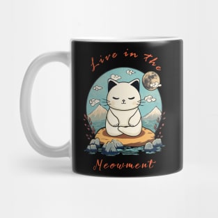 LIVE IN THE MEOW-MENT Mug